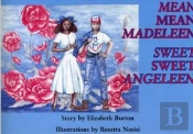 Mean Mean Madeleen Sweet Sweet Angeleen