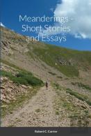 Meanderings - Short Stories And Essays