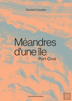 Bertrand.pt - Méandres D'Une Île : Port-Cros