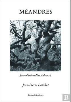 Bertrand.pt - Méandres ; Journal Intime D'Un Ardennais