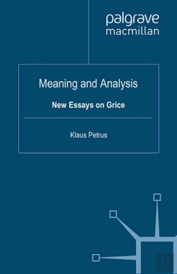 Bertrand.pt - Meaning And Analysis: New Essays On Grice