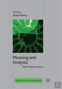 Bertrand.pt - Meaning And Analysis: New Essays On Grice