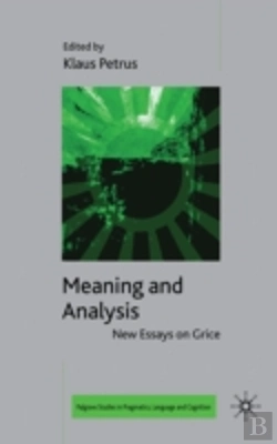 Bertrand.pt - Meaning And Analysis: New Essays On Grice