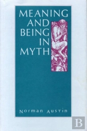 Meaning And Being In Myth