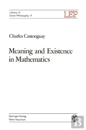 Meaning And Existence In Mathematics