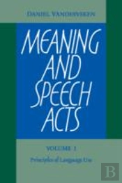 Meaning And Speech Acts 2 Volume Set