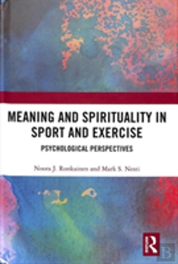 Bertrand.pt - Meaning And Spirituality In Sport And Exercise