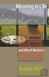 Meaning In Life And Why It Matters
