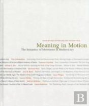Meaning In Motion
