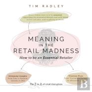 Meaning In The Retail Madness