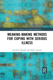 Meaning-Making Methods For Coping With Serious Illness