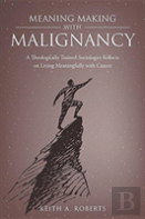 Meaning Making With Malignancy