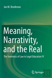 Meaning, Narrativity, And The Real