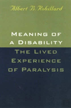 Bertrand.pt - Meaning Of A Disability: The Lived Experience Of Paralysis