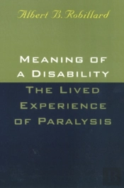 Meaning Of A Disability: The Lived Experience Of Paralysis