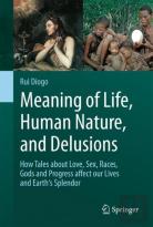 Meaning Of Life, Human Nature, And Delusions