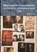 Meaningful Coincidences In History, Literature And Life