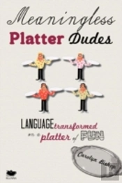 Meaningless Platter Dudes: Language Tran