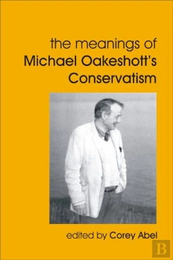 Bertrand.pt - Meanings Of Michael Oakeshott'S Conservatism