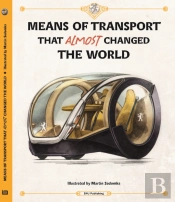 Means Of Transport That Almost Changed The World