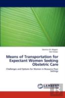 Means Of Transportation For Expectant Women Seeking Obstetric Care