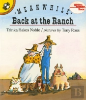 Meanwhile Back At The Ranch