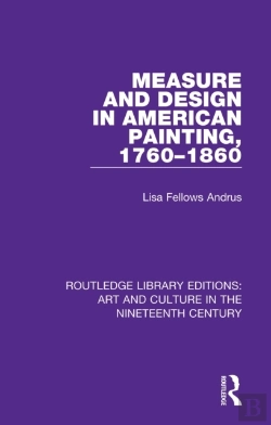 Bertrand.pt - Measure And Design In American Painting, 1760-1860