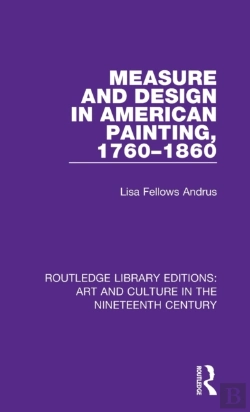 Bertrand.pt - Measure And Design In American Painting, 1760-1860