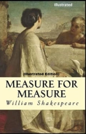Measure For Measure By William Shakespeare (Illustrated Edition)