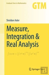 Measure, Integration & Real Analysis