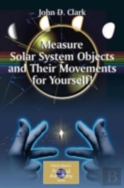 Measure Solar System Objects And Their Movements For Yourself!