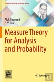 Measure Theory For Analysis And Probability