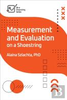 Measurement And Evaluation On A Shoestring