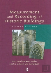 Measurement And Recording Of Historic Buildings