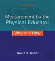 Measurement By The Physical Educator: Why And How