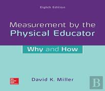 Measurement By The Physical Educator: Why And How