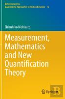 Measurement, Mathematics And New Quantification Theory
