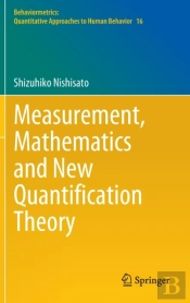 Measurement, Mathematics And New Quantification Theory