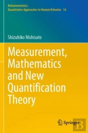 Measurement, Mathematics And New Quantification Theory