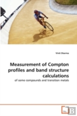 Bertrand.pt - Measurement Of Compton Profiles And Band Structure Calculations