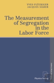 Measurement Of Segregation In The Labor Force