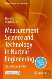 Measurement Science And Technology In Nuclear Engineering
