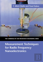 Measurement Techniques For Radio Frequency Nanoelectronics