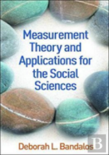 Measurement Theory And Applications For The Social Sciences