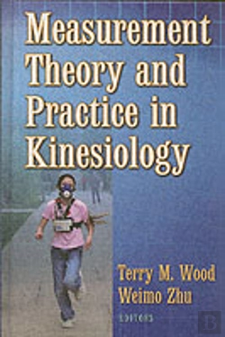 Bertrand.pt - Measurement Theory And Practice In Kinesiology