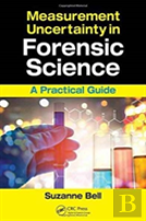Measurement Uncertainty In Forensic Science