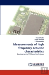 Measurements Of High Frequency Acoustic Characteristics