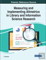 Measuring And Implementing Altmetrics In Library And Information Science Research