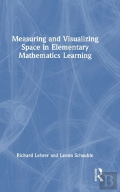 Measuring And Visualizing Space In Elementary Mathematics Learning