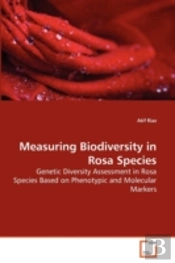 Measuring Biodiversity In Rosa Species